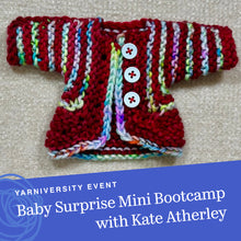 Load image into Gallery viewer, Baby Surprise Jacket Bootcamp with Kate Atherley