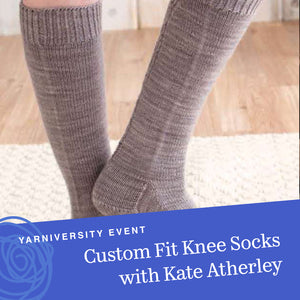 Custom Fit Knee Socks with Kate Atherley