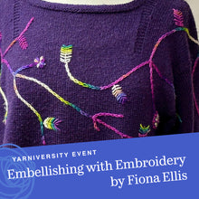 Load image into Gallery viewer, Embellishing with Embroidery with Fiona Ellis