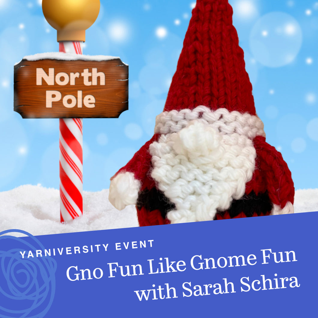 Gno Fun Like Gnome Fun with Sarah Schira