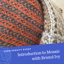 Load image into Gallery viewer, Introduction to Mosaic with Bristol Ivy