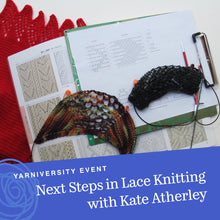 Load image into Gallery viewer, Next Steps in Lace Knitting with Kate Atherley