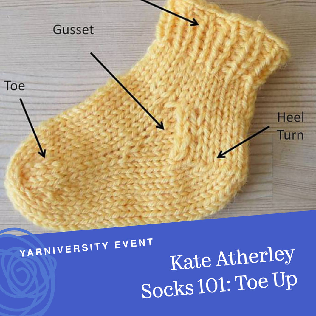 Socks 101: Toe Up with Kate Atherley