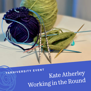 DPNs, Magic Loop, Two Circulars. Learn how to knit in the round in multiple ways with Kate Atherley.
